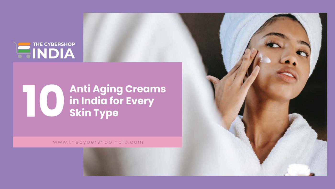 Anti Aging Creams